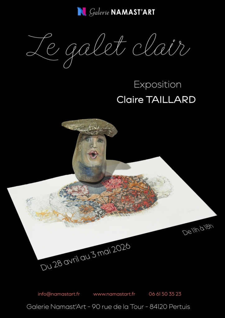 Exposition "Le galet clair" Claire Taillard