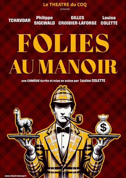 Folies au Manoir / Comédie de Louise Colette