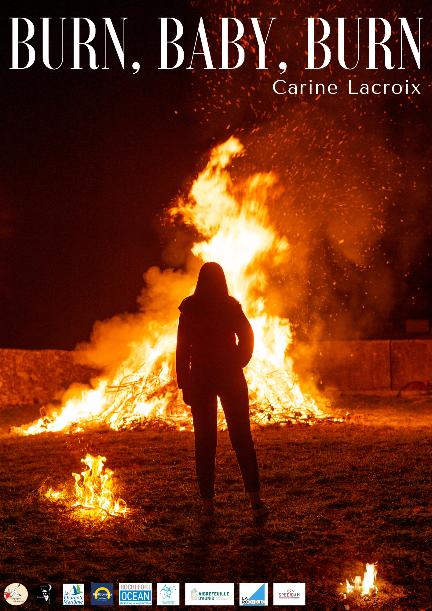 Burn, Baby, Burn par la Cie Déculottée et la Cie Les Murmures impatients