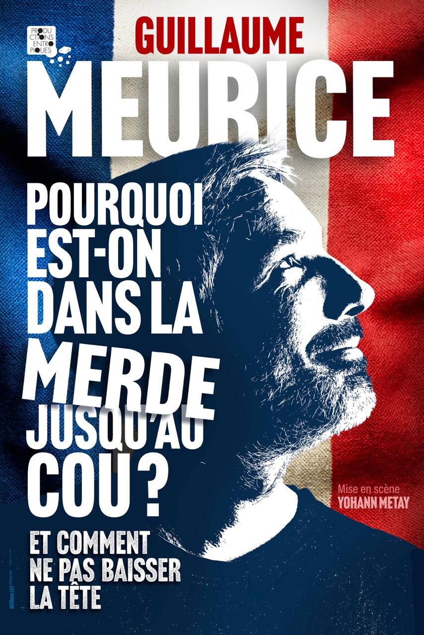 Guillaume Meurice : Pourquoi est-on dans la merde jusqu’au cou ?