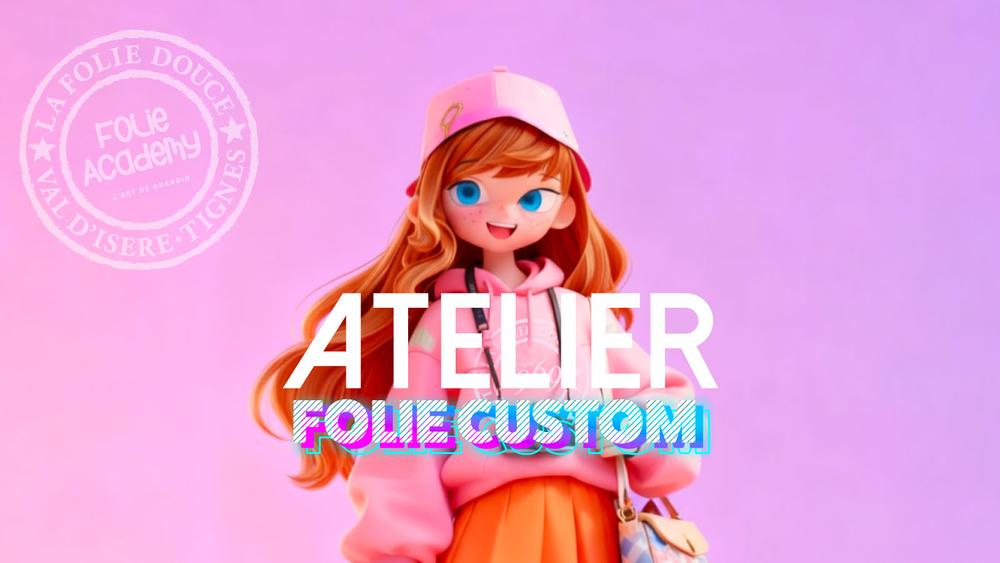 Atelier Folie Custom_Val-d'Isère