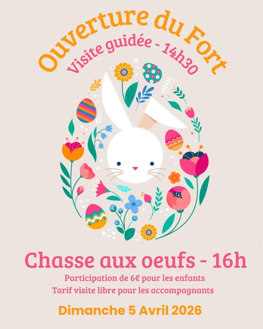Ouverture du Fort et Chasse aux oeufs