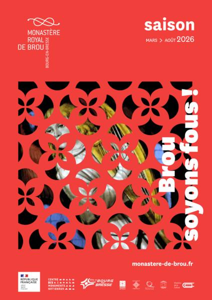 Monastère royal de Brou - Programme culturel de Mars à Août 2026