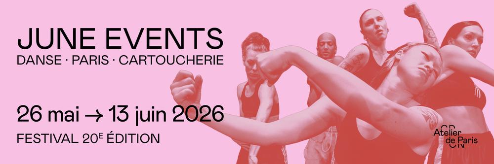 Festival JUNE EVENTS 2026 à l'Atelier de Paris 
