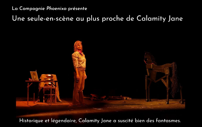 Théâtre - Mon nom est Jane, Calamity Jane