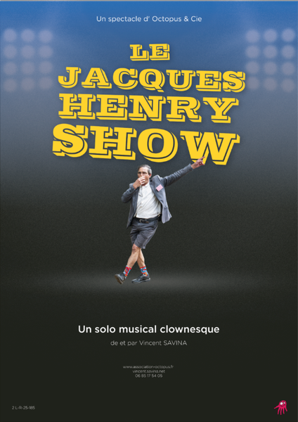 Festival sans Chat'piteau : Le Jacques Henri Show