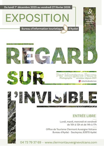 Regard sur l'invisible | Bureau d'information Touristique d'Aydat