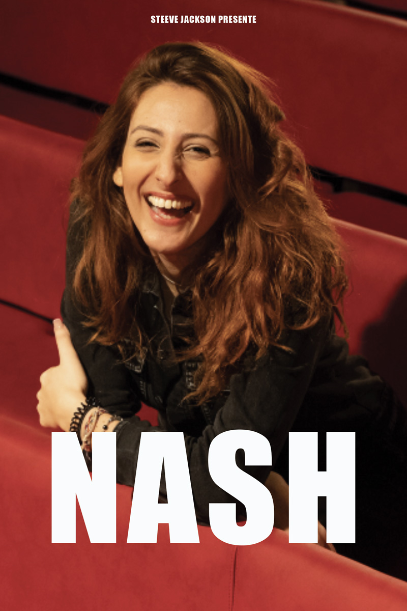 Nash | Comédie des Volcans