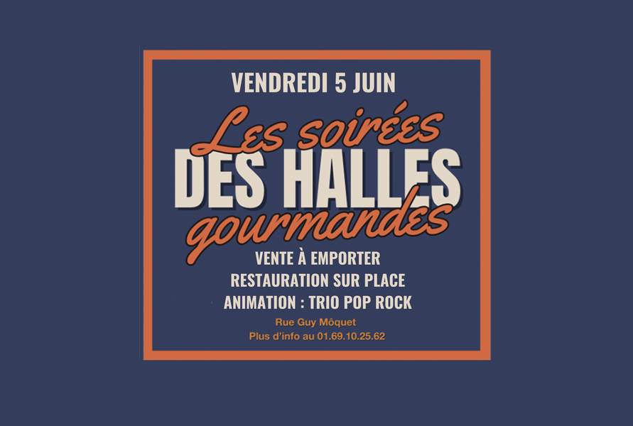 Soirée des Halles Gourmandes 