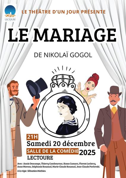 Théâtre : le Mariage_Lectoure