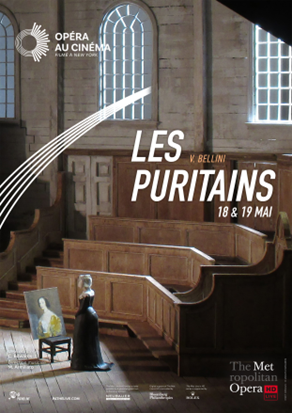 L'Opéra au Cinéma : Les puritains de Vincenzo Bellini