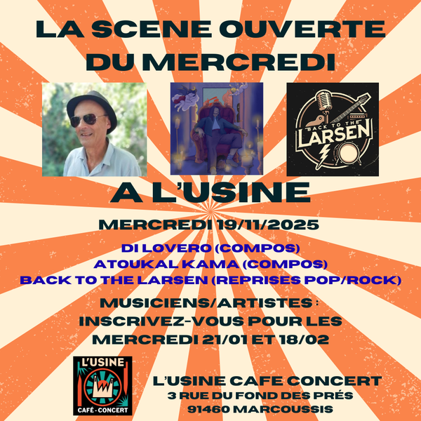 La SCENE OUVERTE du mois de Novembre à L'Usine - Marcoussis