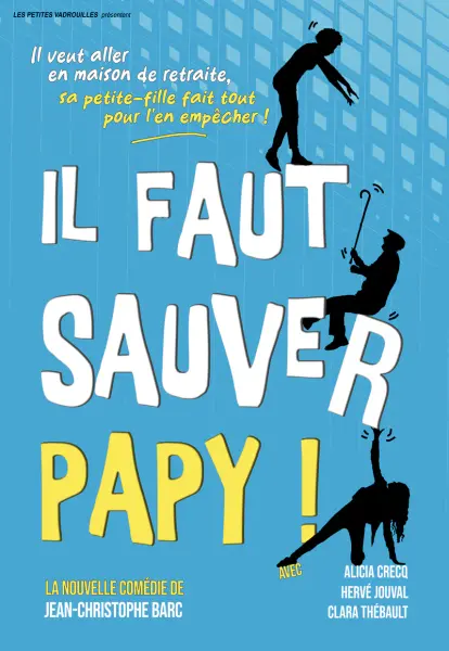 Spectacle de théâtre "Il faut sauver Papy"