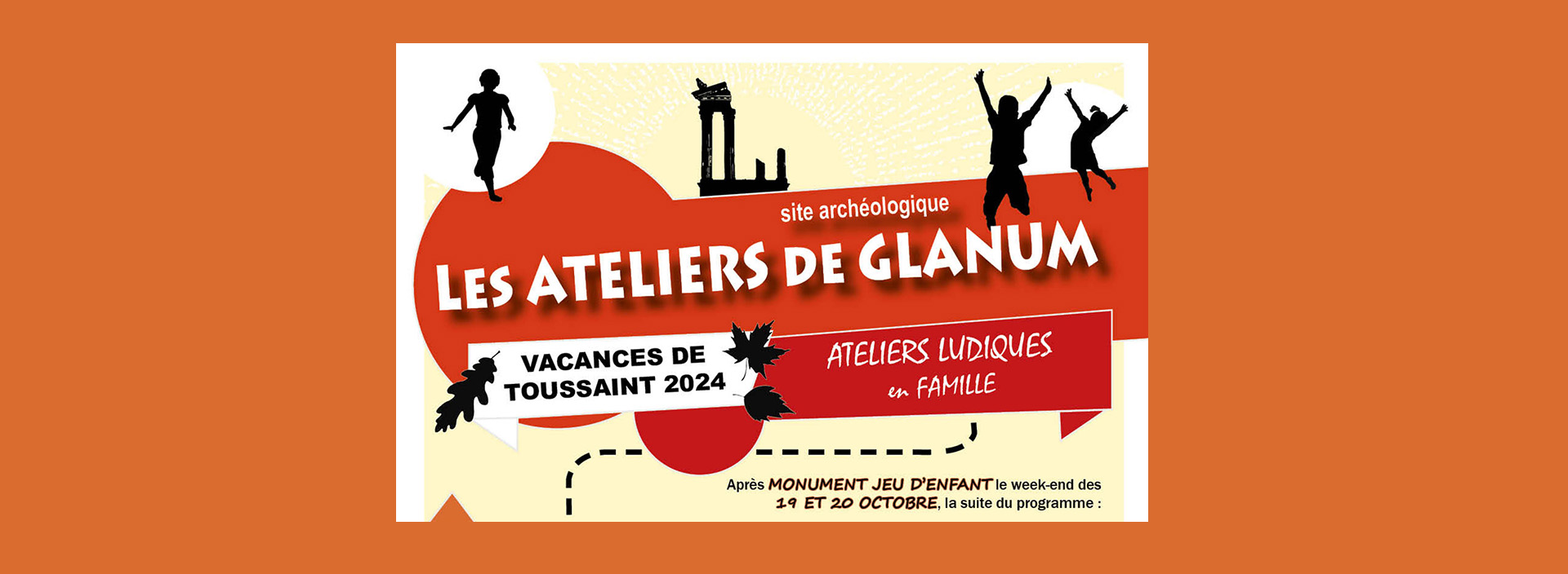 Les Ateliers de Glanum - Vacances de Toussaint