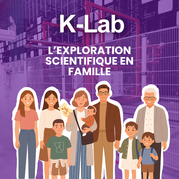 http://K-Lab,%20l'exploration%20scientifique%20en%20famille%20!