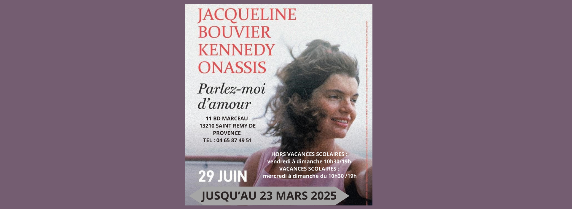 Exposition Jacqueline Kennedy Espace Hôtel de Lagoy_Saint-Rémy-de-Provence_29.06 au 23.03.2025