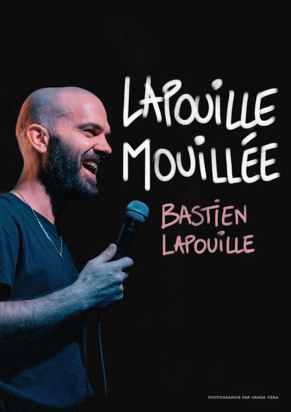 L'APERO HUMOUR DU JEUDI : Lapouille Mouillée avec Bastien LAPOUILLE (adrien AUDO en 1ere partie) 