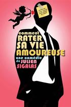 Comment rater sa vie amoureuse - comédie_Montbrison