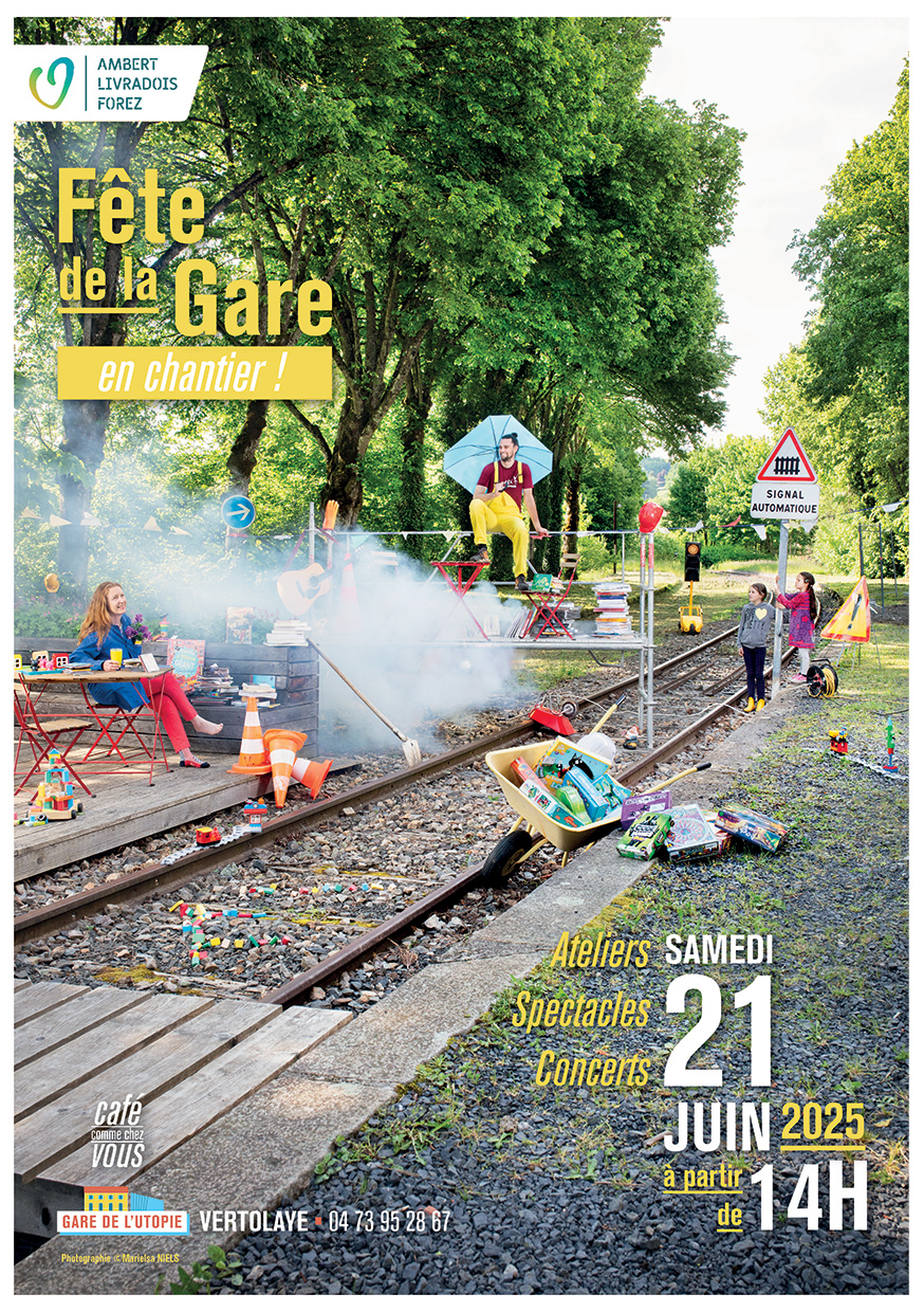 Fête de la Gare de l’Utopie // Vertolaye