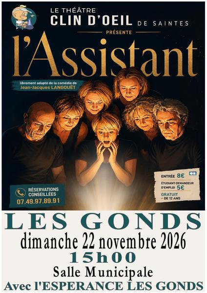 Théâtre comédie "L’Assistant" LES GONDS