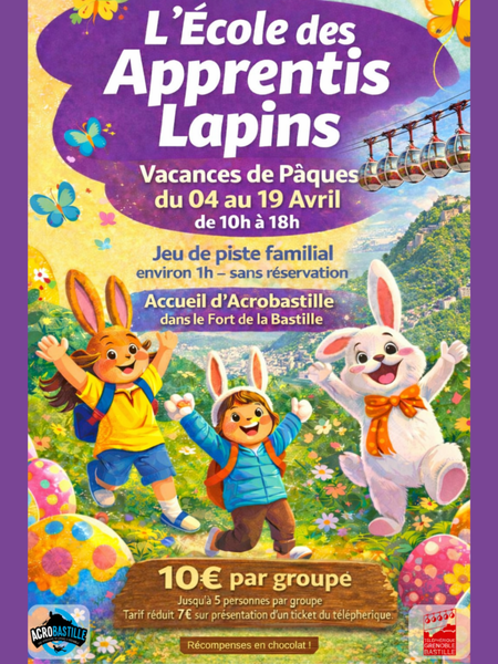 Pâques à la Bastille : l'École des Apprentis Lapins !_Grenoble