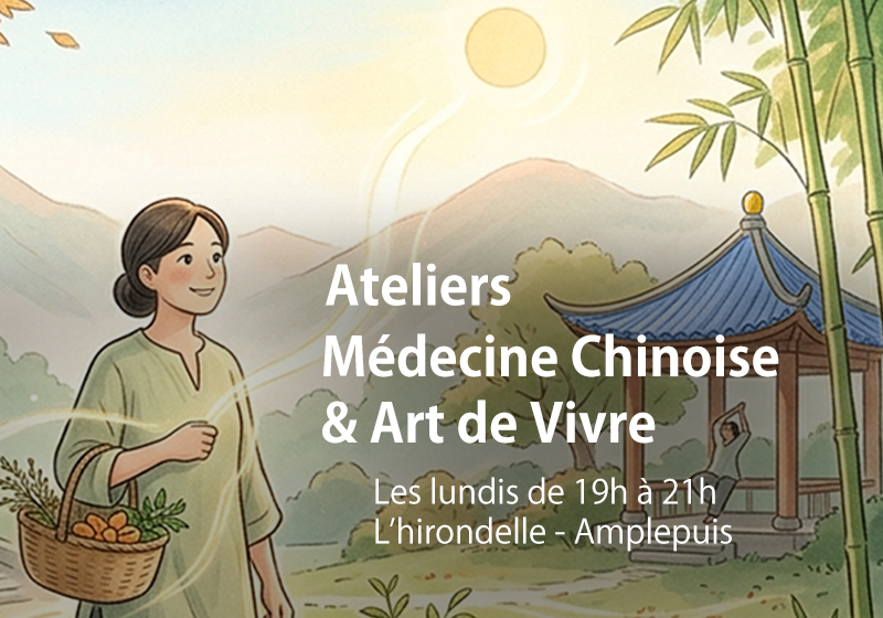 Ateliers Médecine Chinoise & Art de Vivre