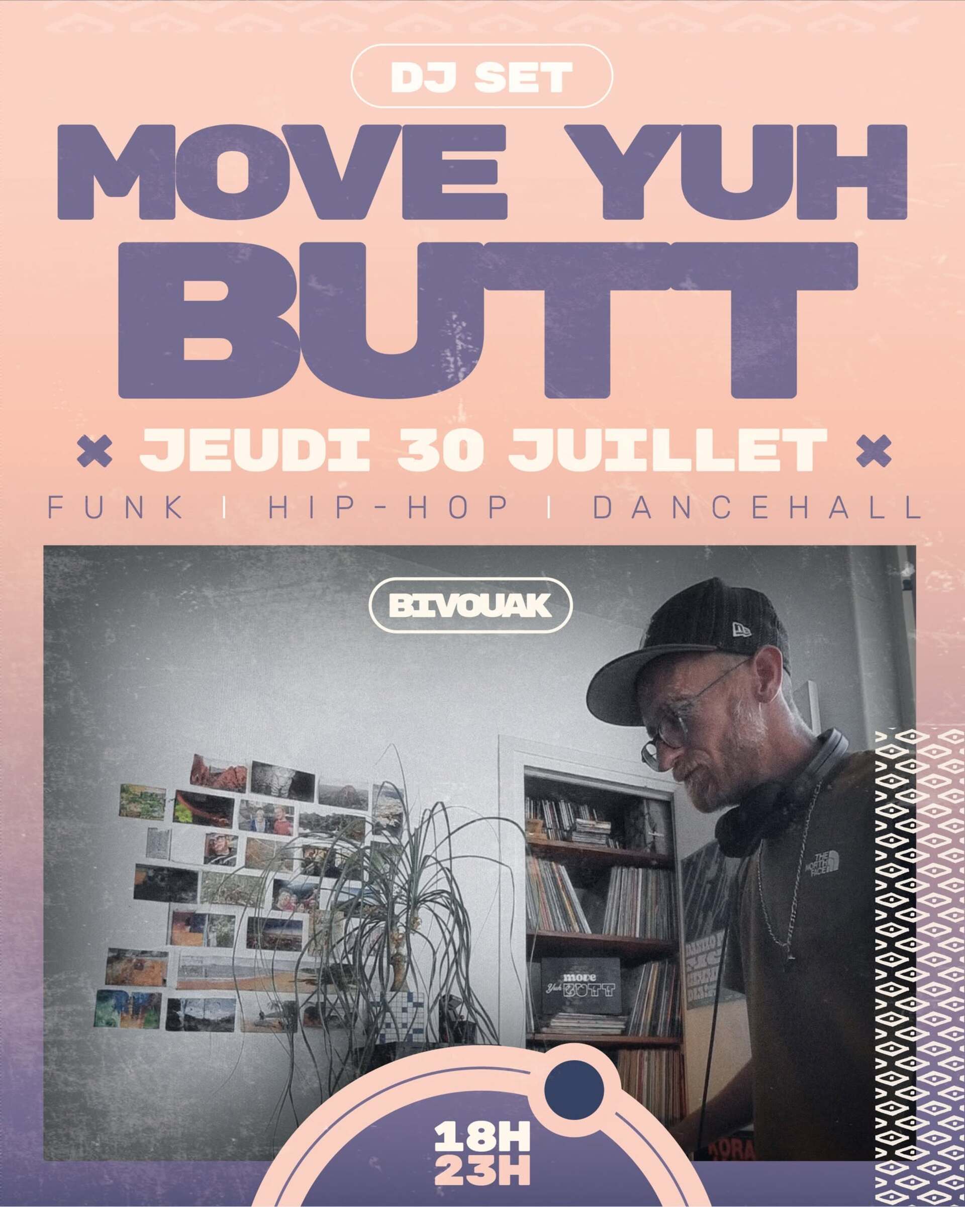 Soirée au Bivouak - DJ Move Yuh Butt