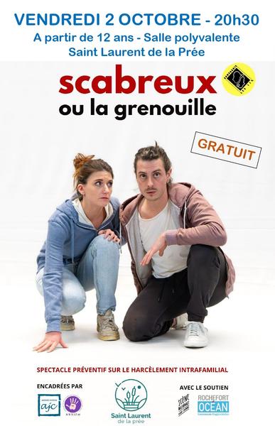 Théâtre : Scabreux ou la grenouille