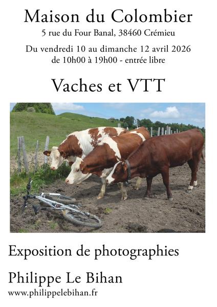 Exposition de photographies de Philippe Le Bihan : vaches et vtt_Crémieu - Balcons du Dauphiné