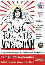 Affiche de la soirée théâtre : au nom du père du fils et de Jackie Chan, à la s…