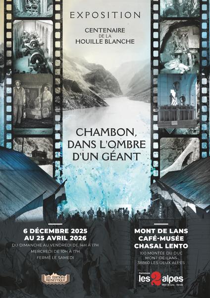 Exposition - Chambon, dans l'ombre d'un géant_Les Deux Alpes