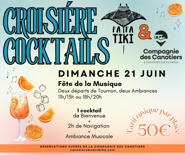 La fête de la musique au fil du Rhône: Croisière Festive & DJ Set - Les Canotiers_Tournon-sur-Rhône