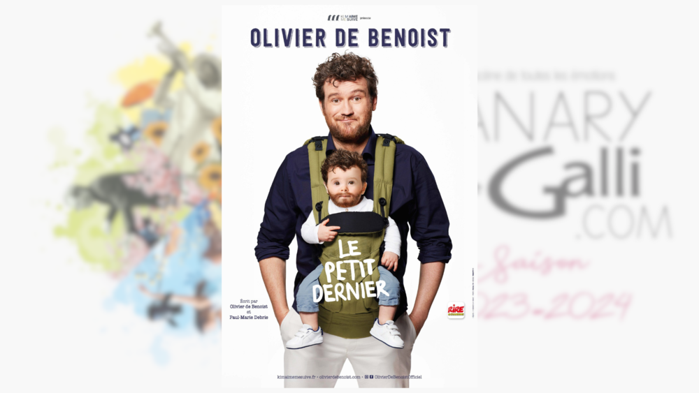 Olivier de Benoist | Le petit dernier