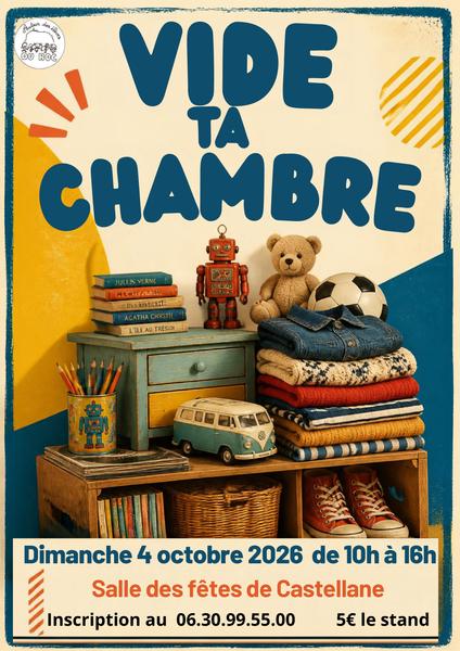 Vide ta chambre !_Castellane
