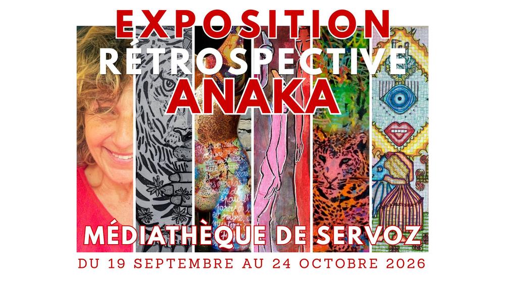 Exposition Anaka « Retrospective »