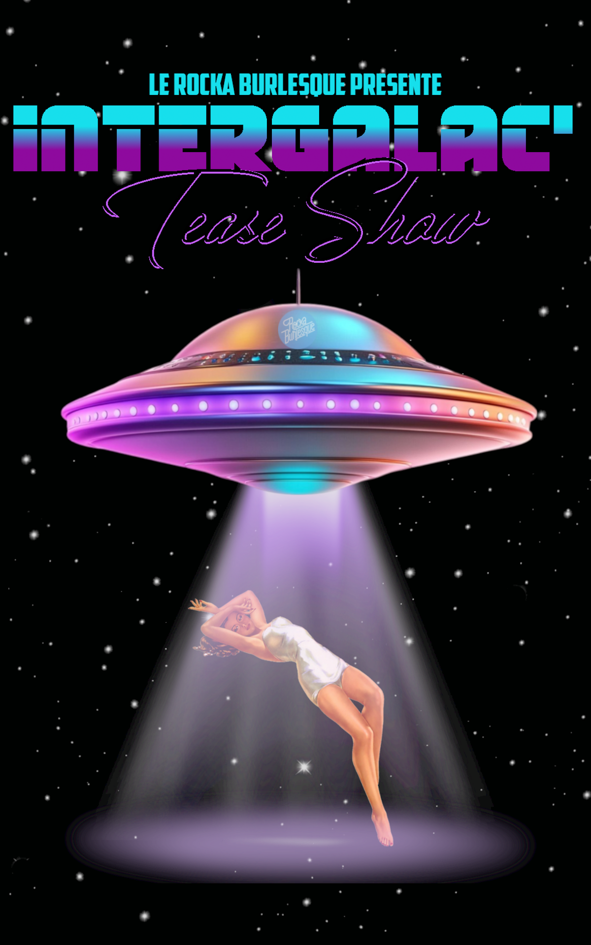 Cabaret Rocka burlesque Intergalactic