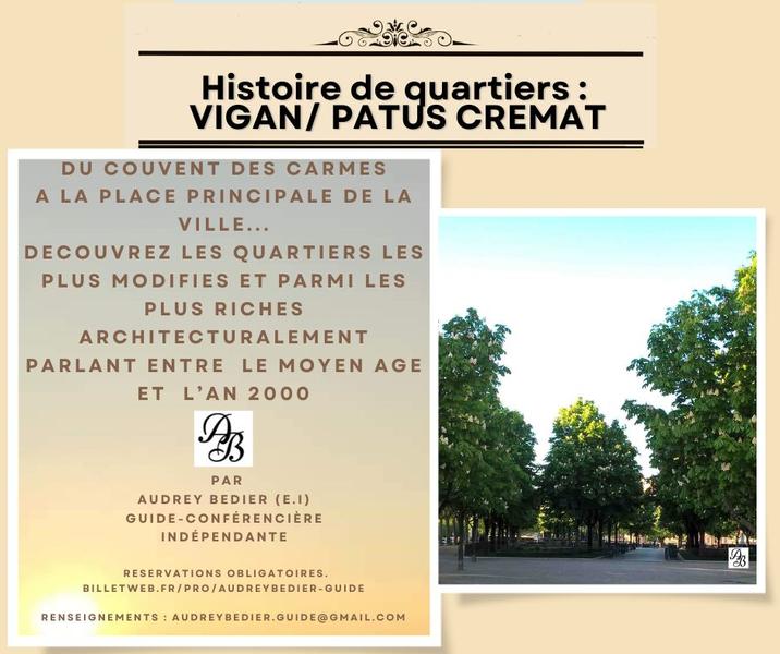 Histoire de quartier: Vigan Le Patus Crémat - visite guidée