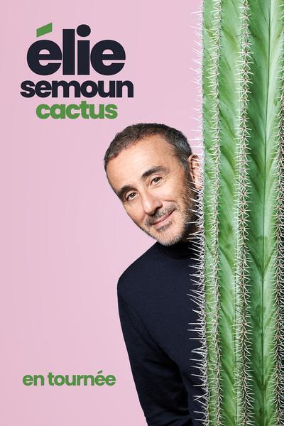 Elie Semoun "Cactus"